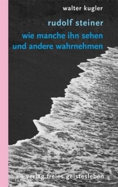 Rudolf Steiner - Kugler, Walter