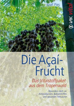 Die Açaí-Frucht - Pies, Josef