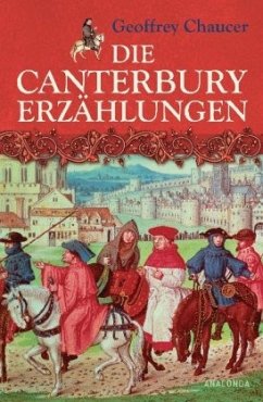 Die Canterbury-Erzählungen - Chaucer, Geoffrey