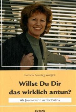 Willst Du Dir das wirklich antun? - Sonntag-Wolgast, Cornelie