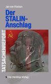 Der Stalin-Anschlag