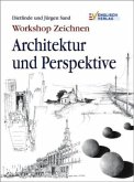 Workshop Zeichnen, Architektur und Perspektive