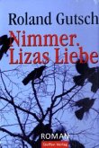 Nimmer. Lizas Liebe Nimmer. Lizas Liebe