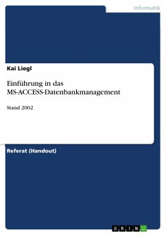 Einführung in das MS-ACCESS-Datenbankmanagement - Liegl, Kai