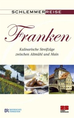 Schlemmerreise Franken - Teufl, Werner; Walser, Otto