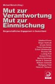 Mut zur Verantwortung - Mut zur Einmischung Mut zur Verantwortung - Mut zur Einmischung
