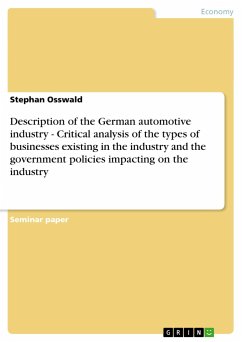 Description of the German automotive industry - Critical analysis of the types of businesses existing in the industry and the government policies impacting on the industry
