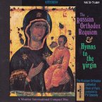 The Russian Orthodox Requiem And Hymns To The Virg The Russian Orthodox Requiem And Hymns To The Virg