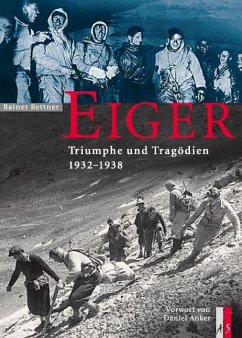 Eiger - Triumphe und Tragödien - Rettner, Rainer