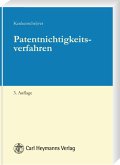 Patentnichtigkeitsverfahren. 3. Auflage 2008.