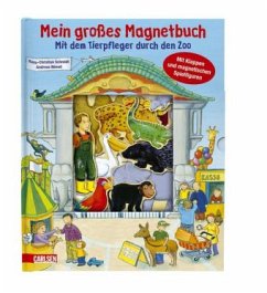 Mein großes Magnetbuch: Mit dem Tierpfleger durch den Zoo - Schmidt, Hans-Christian