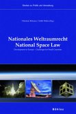 Nationales Weltraumrecht (f. Österreich). National Space Law