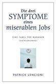 Die drei Symptome eines miserablen Jobs Die drei Symptome eines miserablen Jobs