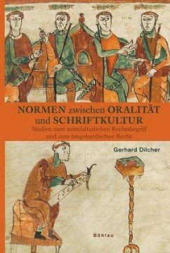 Normen zwischen Oralität und Schriftkultur - Dilcher, Gerhard