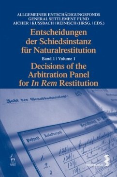 Entscheidungen der Schiedsinstanz für Naturalrestitution 1 - Aicher, Josef / Kussbach, Erich / Reinisch, August (Hrsg.)