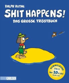 Shit happens! Das große Tröstbuch - Ruthe, Ralph