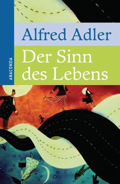 Der Sinn des Lebens - Adler, Alfred
