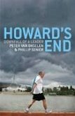 Howard's End: The Unravelling of a Government