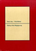 Hans Arp - Fritz Winter. Dialog ohne Begegnung