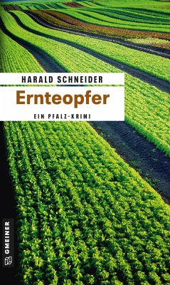 Ernteopfer / Kommissar Palzkis erster Fall - Schneider, Harald