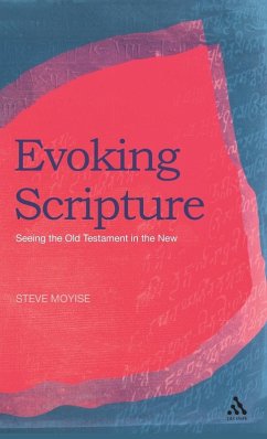 Evoking Scripture - Moyise, Steve Evoking Scripture - Moyise, Steve
