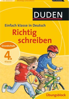 Einfach klasse in Deutsch - Richtig schreiben 4. Klasse - Übungsblock - Schauer, Sandra