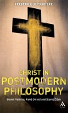 Christ in Postmodern Philosophy Christ in Postmodern Philosophy