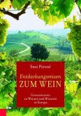 Entdeckungsreisen zum Wein