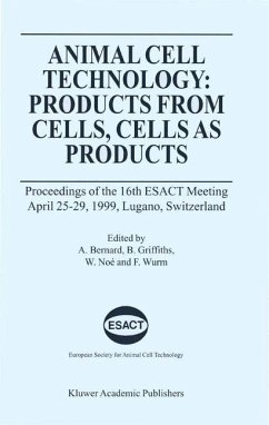 Animal Cell Technology: Products from Cells, Cells as Products - Bernard