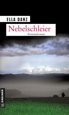 Nebelschleier / Kommissar Georg Angermüller Bd.3 - Danz, Ella