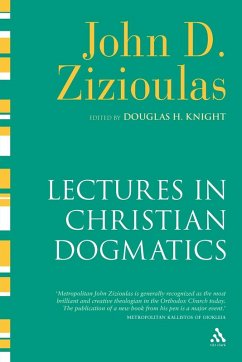 Lectures in Christian Dogmatics - Zizioulas, John D.