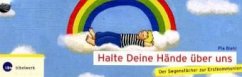 Halte Deine Hände über uns