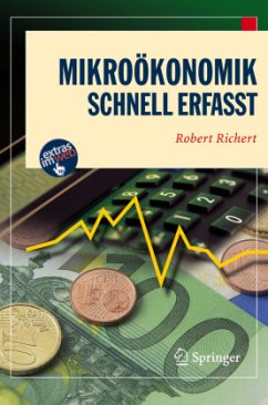 Mikroökonomik - Schnell erfasst - Richert, Robert