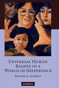 Universal Human Rights in a World of Difference - Ackerly, Brooke A