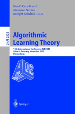 Algorithmic Learning Theory - Cesa-Bianchi, Nicolò / Numao, Masayuki / Reischuk, Rüdiger