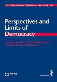 Perspectives and Limits of Democracy - Eberhard, Harald / Lachmayer, Konrad / Ribarov, Gregor et al. (Hrsg.)
