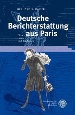 Deutsche Berichterstattung aus Paris - Kaiser, Gerhard R.