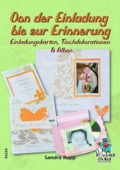 Von der Einladung bis zur Erinnerung - Rupp, Sandra