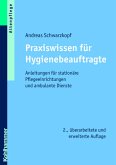 Praxiswissen für Hygienebeauftragte