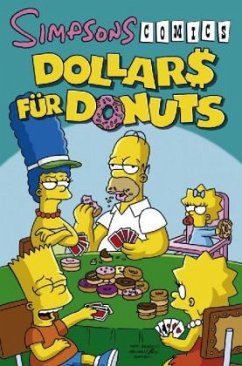 Dollars für Donuts / Simpsons Comics Bd.17 - Groening, Matt;Morrison, Bill