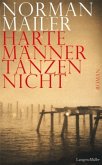 Harte Männer tanzen nicht Harte Männer tanzen nicht