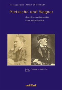 Nietzsche und Wagner - Wildermuth, Armin (Hrsg.)