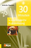 30 Minuten für die erfolgreiche Problemlösung