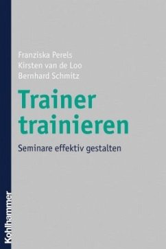 Trainer trainieren - Perels, Franziska;Loo, Kirsten van de;Schmitz, Bernhard