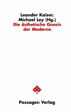 Die ästhetische Gnosis der Moderne