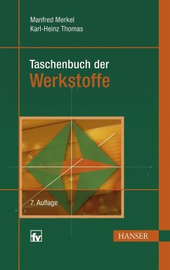 Taschenbuch der Werkstoffe - Merkel, Manfred;Thomas, Karl-Heinz