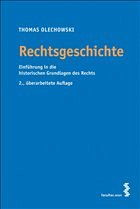 Rechtsgeschichte - Olechowski, Thomas