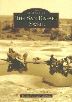 The San Rafael Swell - The Emery County Archives