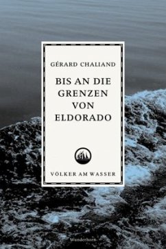 Bis an die Grenzen von Eldorado - Chaliand, Gérard