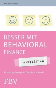 Besser mit Behavioral Finance - simplified - Schriek, Raimund